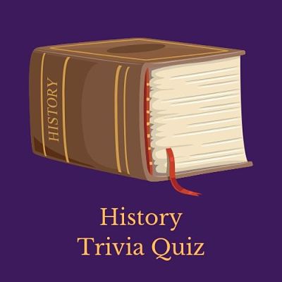 A collection of fantastic free history trivia questions and answers!