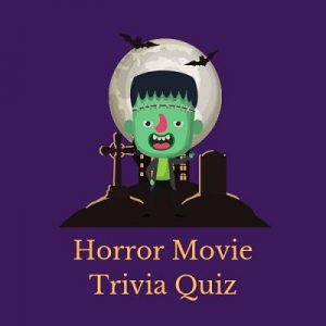 Will these horror movie trivia questions scare you away or will you conquer your fears!