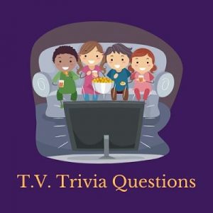 Test your knowledge of television shows with these T.V. trivia questions and answers.