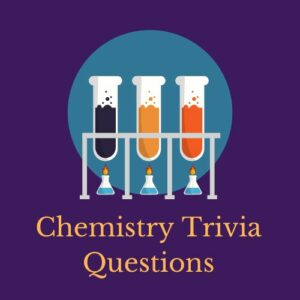 Featured image for a page of chemistry trivia questions and answers.