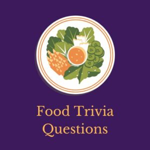 Featured image for a page of food trivia questions and answers.