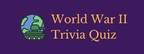 Header image for a page of World War II trivia questions and answers.